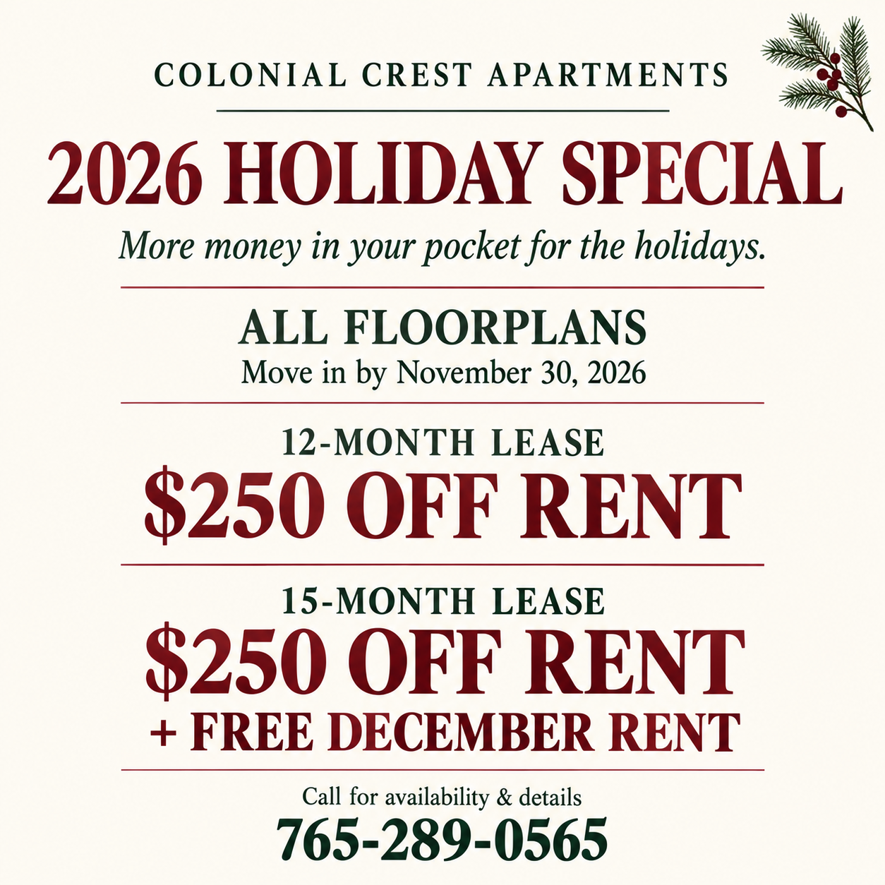Colonial Crest 2026 Holiday Special. Move in by November 30, 2026. Save $250 on rent with a 12-month lease, or save $250 plus receive free December rent with a 15-month lease.